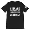 I Served, I Sacrificed, I Regret Nothing, Veteran Front Print